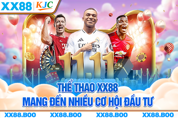 Thể thao XX88 mang đến nhiều cơ hội đầu tư